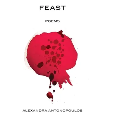 "Feast" - "" ("Antonopoulos Alexandra")(Paperback)