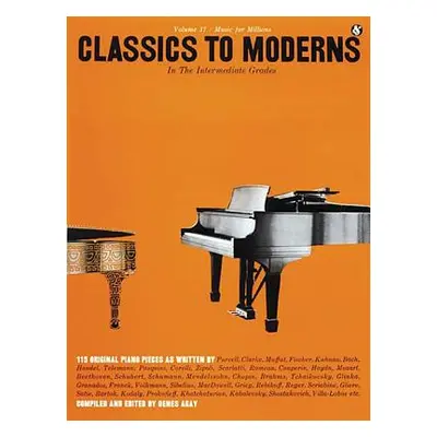 "Intermediate Grades Classics to Moderns: Music for Millions Series" - "" ("Hal Leonard Corp")(P