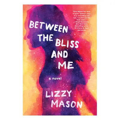 "Between the Bliss and Me" - "" ("Mason Lizzy")(Pevná vazba)