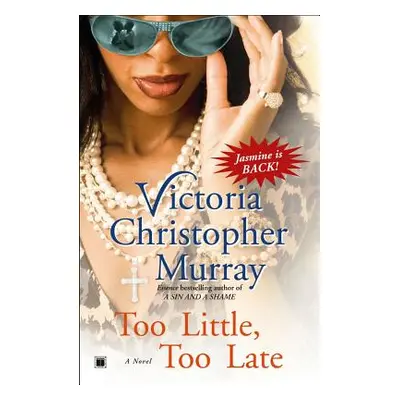 "Too Little, Too Late" - "" ("Murray Victoria Christopher")(Paperback)