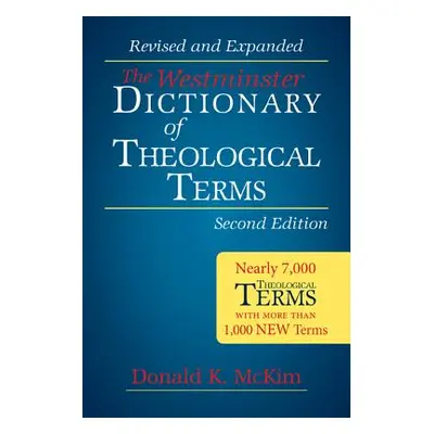 "The Westminster Dictionary of Theological Terms, 2nd ed." - "" ("McKim Don")(Pevná vazba)