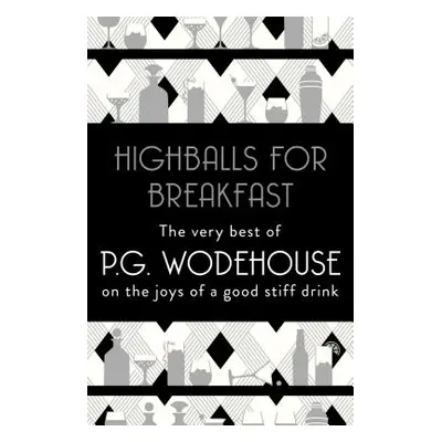 "Highballs for Breakfast" - "" ("Wodehouse P.G.")(Paperback / softback)