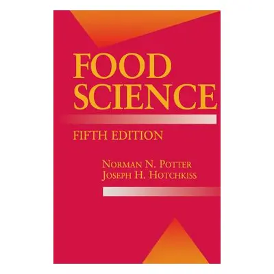 "Food Science: Fifth Edition" - "" ("Potter Norman N.")(Paperback)