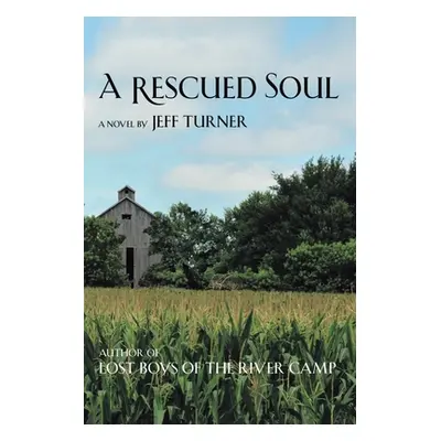 "A Rescued Soul" - "" ("Turner Jeff")(Paperback)