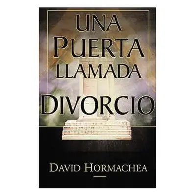 "Una Puerta Llamada Divorcio" - "" ("Hormachea David")(Paperback)