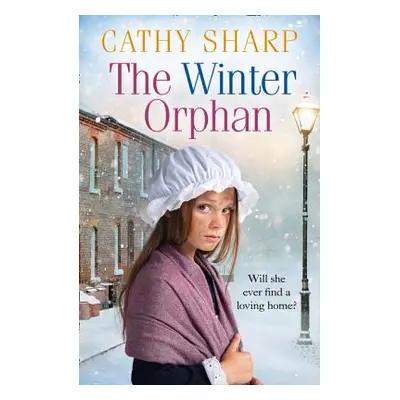 "The Winter Orphan (the Children of the Workhouse, Book 3)" - "" ("Sharp Cathy")(Paperback)