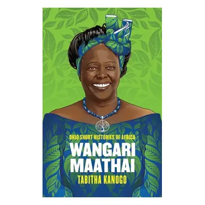 "Wangari Maathai" - "" ("Kanogo Tabitha")(Paperback)