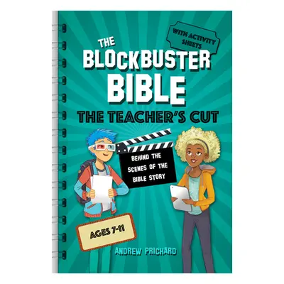 "The Blockbuster Bible the Teacher's Cut: Behind the Scenes of the Bible Story" - "" ("Prichard 