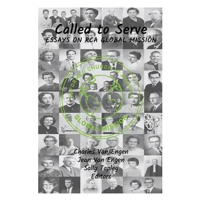 "Called to Serve: Essays on RCA Global Mission" - "" ("Van Engen Jean")(Paperback)