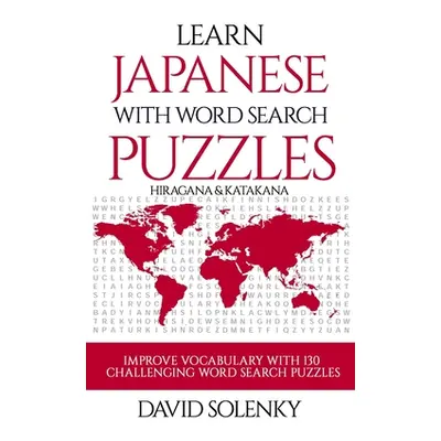 "Learn Japanese with Word Search Puzzles: Learn Hiragana and Katakana Japanese Language Vocabula