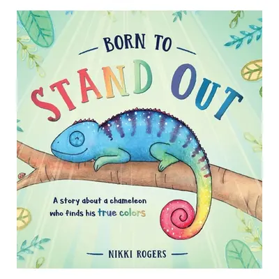 "Born To Stand Out" - "" ("Rogers Nikki")(Pevná vazba)