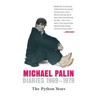 "Diaries 1969-1979: The Python Years" - "" ("Palin Michael")(Paperback)