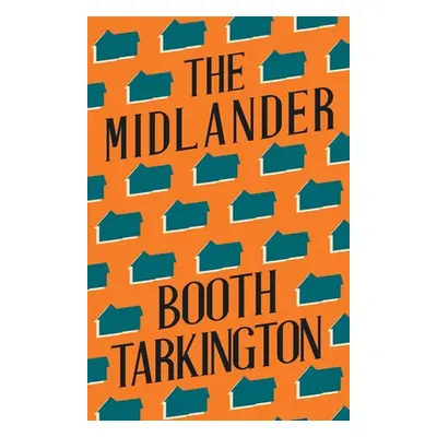 "The Midlander" - "" ("Tarkington Booth")(Paperback)