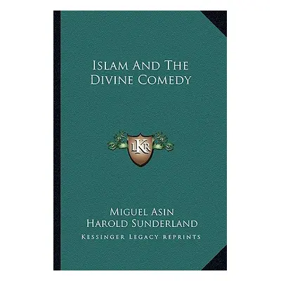 "Islam and the Divine Comedy" - "" ("Asin Miguel")(Paperback)