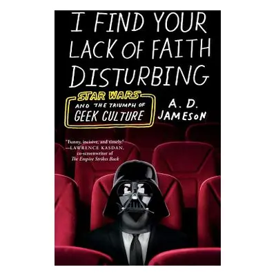 "I Find Your Lack of Faith Disturbing: Star Wars and the Triumph of Geek Culture" - "" ("Jameson