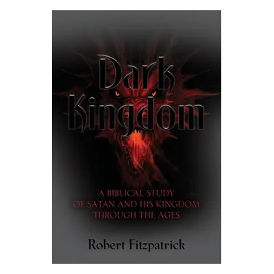 "Dark Kingdom" - "" ("Fitzpatrick Robert")(Paperback)