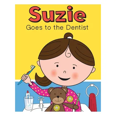 "Suzie Goes to the Dentist" - "" ("Olson Charlotte")(Paperback)