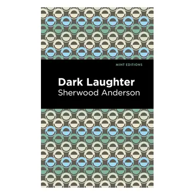 "Dark Laughter" - "" ("Anderson Sherwood")(Paperback)