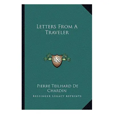 "Letters from a Traveler" - "" ("De Chardin Pierre Teilhard")(Paperback)