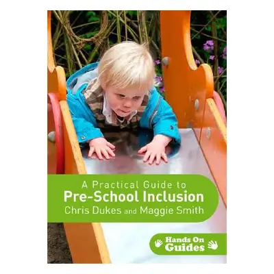 "A Practical Guide to Pre-School Inclusion [With CDROM]" - "" ("Dukes Chris")(Paperback)