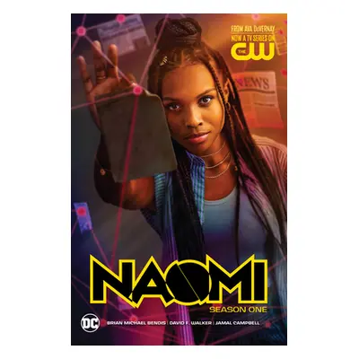 "Naomi: Season One (TV Tie-In)" - "" ("Bendis Brian Michael")(Paperback)