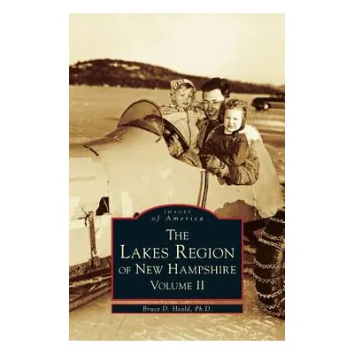 "Lakes Region of New Hampshire, Volume 2" - "" ("Heald Bruce D.")(Pevná vazba)