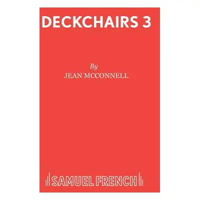 "Deckchairs 3" - "" ("McConnell Jean")(Paperback)