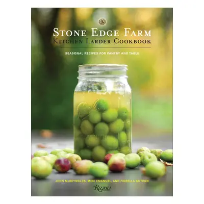 "Stone Edge Farm Kitchen Larder Cookbook" - "" ("McReynolds John")(Pevná vazba)