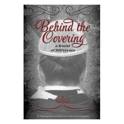 "Behind the Covering" - "" ("Spring Sharon")(Paperback)