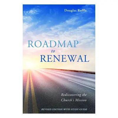 "Roadmap to Renewal" - "" ("Ruffle Douglas")(Paperback)