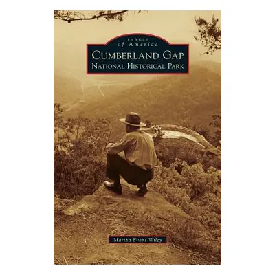 "Cumberland Gap National Historical Park" - "" ("Wiley Martha Evans")(Pevná vazba)