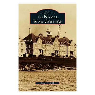 "Naval War College" - "" ("Wyld Lionel D.")(Pevná vazba)