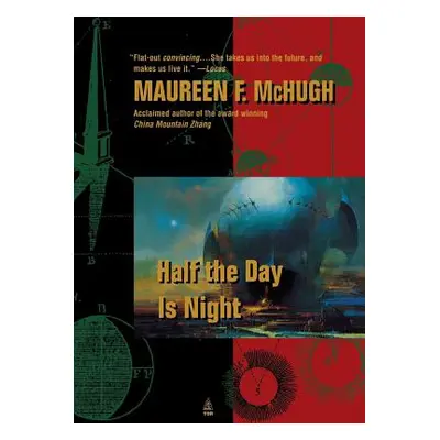 "Half the Day Is Night" - "" ("McHugh Maureen F.")(Paperback)