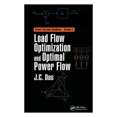 "Load Flow Optimization and Optimal Power Flow" - "" ("Das J. C.")(Paperback)