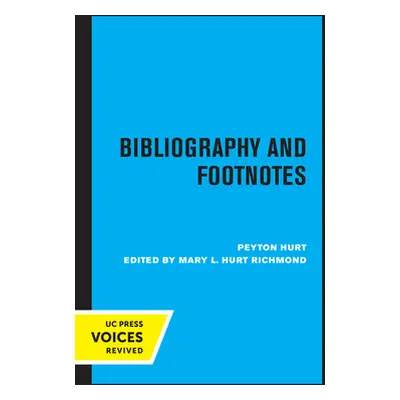 "Bibliography and Footnotes, Third Edition: A Style Manual for Students and Writers" - "" ("Hurt