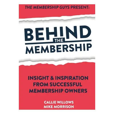 "Behind The Membership" - "" ("Morrison Mike")(Paperback)