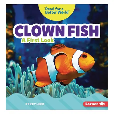 "Clown Fish: A First Look" - "" ("Leed Percy")(Paperback)