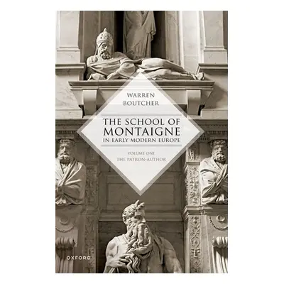 "The School of Montaigne in Early Modern Europe" - "" ("Boutcher")(Paperback)