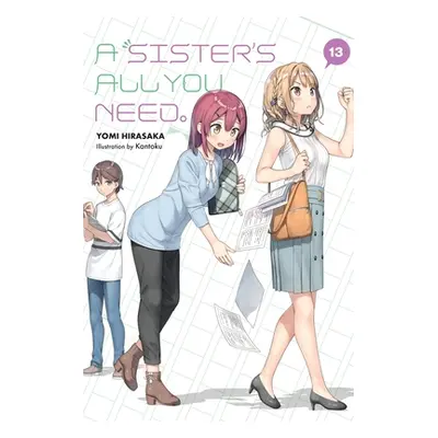 "A Sister's All You Need., Vol. 13 (Light Novel)" - "" ("Hirasaka Yomi")(Paperback)