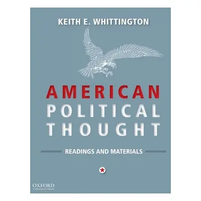 "American Political Thought" - "" ("Whittington Keith E.")(Paperback)