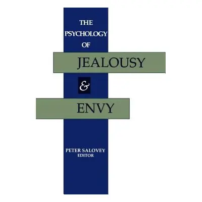 "The Psychology of Jealousy and Envy" - "" ("Salovey Peter")(Pevná vazba)