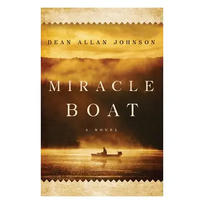 "Miracle Boat" - "" ("Johnson Dean Allan")(Paperback)