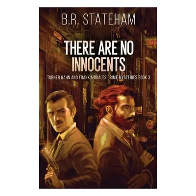 "There Are No Innocents" - "" ("Stateham B. R.")(Paperback)