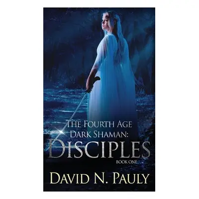 "Disciples" - "" ("Pauly David N.")(Pevná vazba)