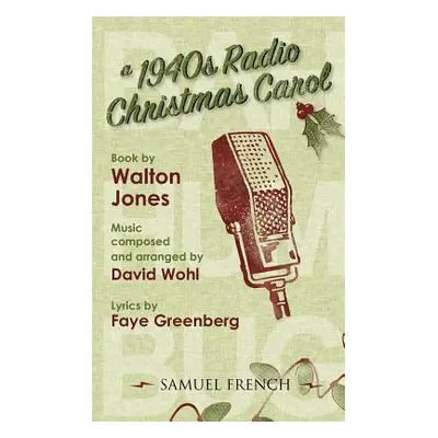 "A 1940s Radio Christmas Carol" - "" ("Jones Walt")(Paperback)