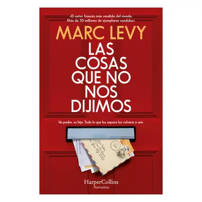 "Las cosas que no nos dijimos" - "" ("Levy Marc")(Paperback)