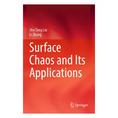 "Surface Chaos and Its Applications" - "" ("Liu Shu Tang")(Paperback)