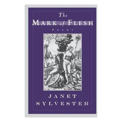 "The Mark of Flesh" - "" ("Sylvester Janet")(Paperback)