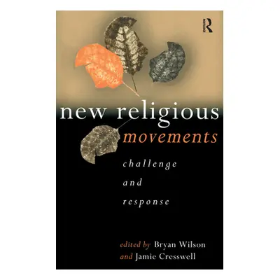 "New Religious Movements: Challenge and Response" - "" ("Cresswell Jamie")(Paperback)