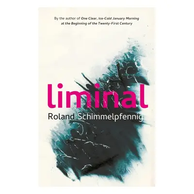 "Liminal" - "" ("Schimmelpfennig Roland")(Paperback / softback)